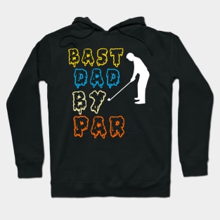 Best Dad By par Hoodie